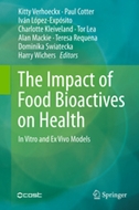 The impact of Food Bioactives on Health