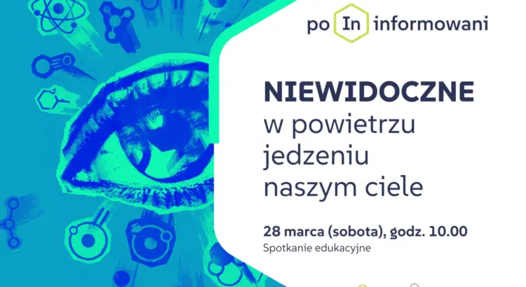 To czego nie widać, a może wpływać na nasze zdrowie i środowisko | Spotkanie edukacyjne Welcome2